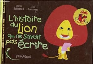 Image du vendeur pour L'HISTOIRE DU LION QUI NE SAVAIT PAS ECRIRE mis en vente par Le-Livre