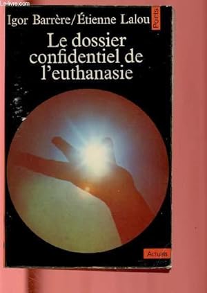 Image du vendeur pour LE DOSSIER CONFIDENTIEL DE L'EUTHANASIE (COLLECTION POINT NA11) mis en vente par Le-Livre