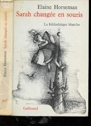 Seller image for SARAH CHANGEE EN SOURIS for sale by Le-Livre
