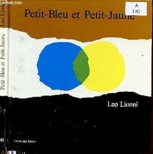 Seller image for PETIT-BLEU ET PETIT-JAUNE (ALBUM JEUNESSE ILLUSTRE EN COULEURS) for sale by Le-Livre