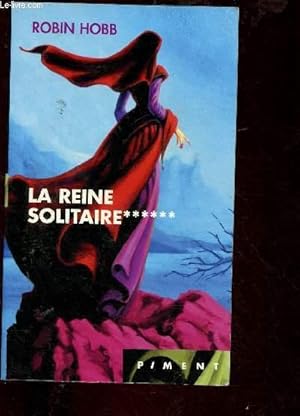 Seller image for L'ASSASSIN ROYAL - TOME VI : LA REINE SOLITAIRE (ROMAN) - COLLECTION "PIMENT" for sale by Le-Livre