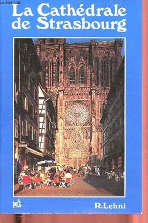 Imagen del vendedor de LA CATHEDRALE DE STRASBOURG - COLLECTION "SAVOIR DECOUVRIR" a la venta por Le-Livre