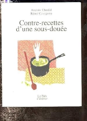 Bild des Verkufers fr CONTRE-RECETTES D'UNE SOUS-DOUEE (POEMES AUTOUR DE LA CUISINE) zum Verkauf von Le-Livre