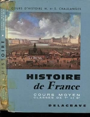 Image du vendeur pour HISTOIRE DE FRANCE - COURS MOYEN ET CLASSES DE 7E ET 8E mis en vente par Le-Livre