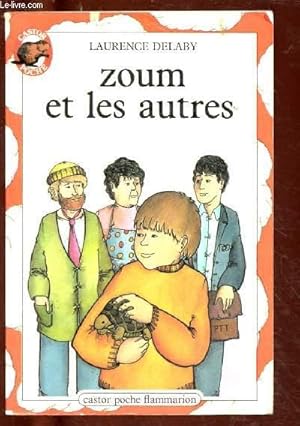 Imagen del vendedor de ZOUM ET LES AUTRES a la venta por Le-Livre