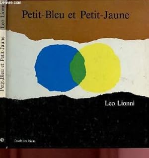 Image du vendeur pour PETIT-BLEU ET PETIT-JAUNE mis en vente par Le-Livre