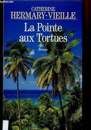 Bild des Verkufers fr LA POINTE AUX TORTUES (ROMAN) zum Verkauf von Le-Livre