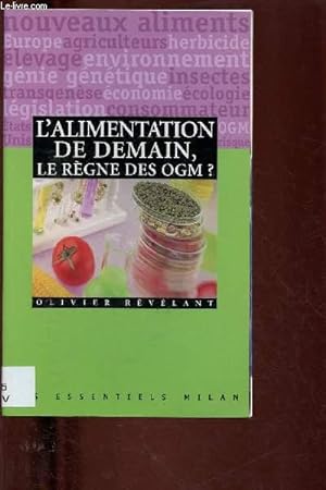 Seller image for L'ALIMENTATION DE DEMAIN, LE REGNE DES OGM ? (DOCUMENTAIRE) - COLLECTION "LES ESSENTIELS" for sale by Le-Livre