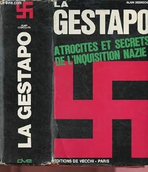 Image du vendeur pour LA GESTAPO : ATROCITES ET SECRETS DE L'INQUISITION NAZIE (DOCUMENT) : : I - LA GENESE DU NAZISME ET LA CONQUETE DU POUVOIR / II - LA "REVOLUTION NATIONALE" ET LA NAZIFICATION "PACIFIQUE",ETC (SECONDE GUERRE MONDIALE - HITLER) mis en vente par Le-Livre