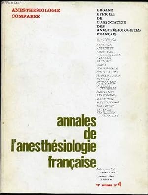 Seller image for ANNALES DE L'ANESTHESIOLOGIE FRANCAISE - REVUE TRIMESTRIELLE - TOME XI - N4 - OCT/NOV/DEC 70 : ANESTHESIOLOGIE COMPAREES : Quelques indications d'un nouvel anxiolytique, le clorazpate, en anesthsie (Tranxne), par F. Lefbvre et Y. Gestin,etc for sale by Le-Livre