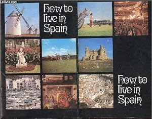 Bild des Verkufers fr HOW TO LIVE IN SPAIN ? zum Verkauf von Le-Livre