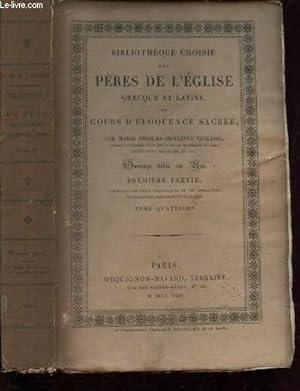 Bild des Verkufers fr TOME IV - PREMIERE PARTIE - BIBLIOTHEQUE CHOISIE DES PERES DE L'EGLISE GRECQUE ET LATINE OU COURS D'ELOQUENCE SACREE : Suite des apologistes latins : Saint Cyrpien, vque de carthage, et martyr - Julieu Firmicus Maternus - Saint Pamphile -etc zum Verkauf von Le-Livre