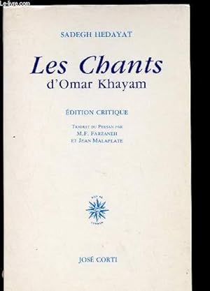 Image du vendeur pour LES CHANTS D'OMAR KHAYAM -EDITION CRITIQUE mis en vente par Le-Livre