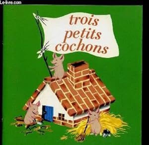 Seller image for TROIS PETITS COCHONS for sale by Le-Livre