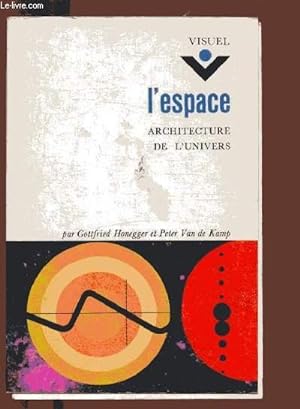 Seller image for L'ESPACE - ARCHITECTURE DE L'UNIVERS for sale by Le-Livre