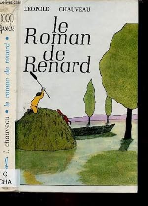 Imagen del vendedor de LE ROMAN DE RENARD (ROMAN JEUNESSE) -COLLECTION "1000 EPISODES" a la venta por Le-Livre