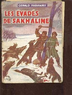 Bild des Verkufers fr LES EVADES DE SAKHALINE - COLLECTION "SOUS LE SIGNE DE L'AVENTURE" zum Verkauf von Le-Livre