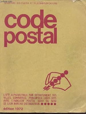 Seller image for CODE POSTAL : LISTE ALPHABETIQUE PAR DEPARTEMENT des villes, commune,s principaux lieux-dits avec l'indicatif postal suivi du nom de leur bureau distributeur for sale by Le-Livre