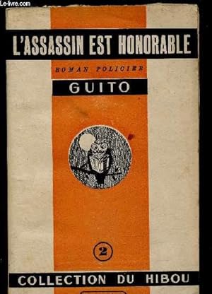 Seller image for L'ASSASSIN EST HONORABLE (ROMAN POLICIER) - COLLECTION DU HIBOU for sale by Le-Livre