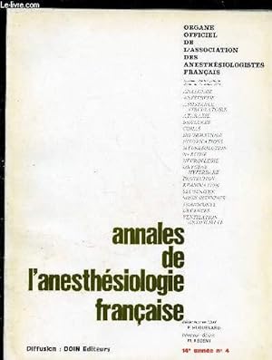 Seller image for ANNALES DE L'ANESTHESIOLOGIE FRANCAISE - REVUE TRIMESTRIELLE - TOME XIV - N4 - OCT/NOV/DEC 1973 : Dsutude des Lois et des Rglements concernant la mort dans les Hpitaux, par L. Campan, Ch. Grzes-Rueff et L. Arbus,etc for sale by Le-Livre