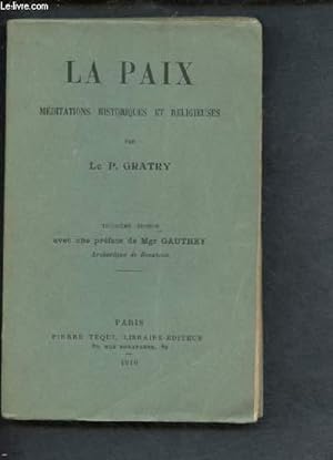 Bild des Verkufers fr LA PAIX, MEDITATIONS HISTORIQUES ET RELIGIEUSES zum Verkauf von Le-Livre