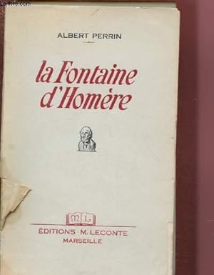 Seller image for LA FONTAINE D'HOMERE for sale by Le-Livre