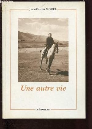Bild des Verkufers fr UNE AUTRE VIE - MEMOIRES (ENVOI DE L'AUTEUR) zum Verkauf von Le-Livre