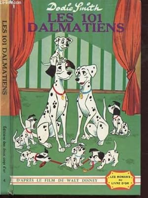 Image du vendeur pour LES 101 DALMATIENS - D'APRES LE FILM DE WALT DISNEY mis en vente par Le-Livre