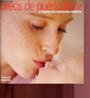 Bild des Verkufers fr PRECIS DE PUERICULTRICE A L'USAGE DES NOUVEAUX PARENTS zum Verkauf von Le-Livre