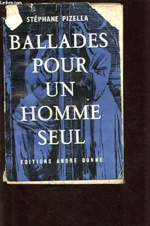 Imagen del vendedor de BALLADES POUR UN HOMME SEUL a la venta por Le-Livre