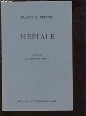 Seller image for HEPIALE - COLLECTION " A L'ECOUTE DES SOURCES" for sale by Le-Livre