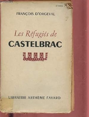 Imagen del vendedor de LES REFUGIES DE CASTELBRAC a la venta por Le-Livre