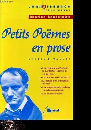 Bild des Verkufers fr PETIS POEMES EN PROSE - CHARLES BAUDELAIRE - COLLECTION "CONNAISSANCE D'UNE OEUVRE" zum Verkauf von Le-Livre