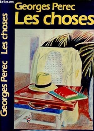 Seller image for LES CHOSES : UNE HISTOIRE DES ANNEES SOIXANTE for sale by Le-Livre