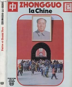 Image du vendeur pour ZHONGGUO - LA CHINE - COLLECTION "COUP D'OEIL SUR LE MONDE" mis en vente par Le-Livre