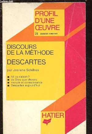 Bild des Verkufers fr DISCOURS DE LA METHODE - DESCARTES / PROFIL D'UNE OEUVRE N218 - SCIENCES HUMAINES zum Verkauf von Le-Livre