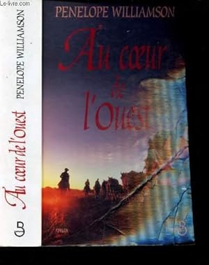 Seller image for AU COEUR DE L'OUEST for sale by Le-Livre