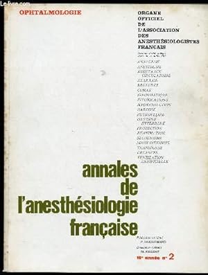 Seller image for ANNALES DE L'ANESTHESIOLOGIE FRANCAISE - REVUE TRIMESTRIELLE - TOME X - N2 - AVRIL/MAI/JUIN 1969 : OPHTALMOLOGIE : Pharmacodynamie de la pression oculaire, par A. G. Ourgaud / L'uree  petites doses en ophtalpologie, par un collectif,etc for sale by Le-Livre