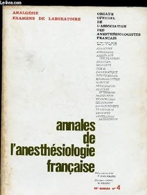 Seller image for ANNALES DE L'ANESTHESIOLOGIE FRANCAISE - REVUE TRIMESTRIELLE - TOME X - N4 - OCT/NOV/DEC 1969 : ANALGESIE / EXAMENS DE LABORATOIRE : Application clinique de Ketalar (CI. 581), par G. Szappanyos et S. Capiaux,etc for sale by Le-Livre