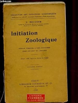 Bild des Verkufers fr INITIATION ZOOLOGIQUE / COLLECTION DES INITIATIONS SCIENTIFIQUES zum Verkauf von Le-Livre