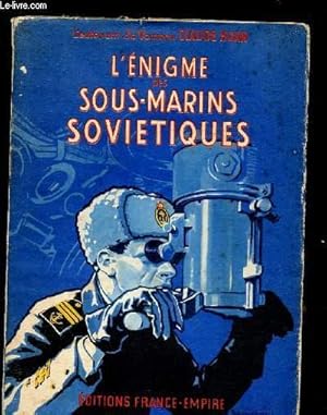 Seller image for L'ENIGME DES SOUS-MARINS SOVIETIQUES for sale by Le-Livre