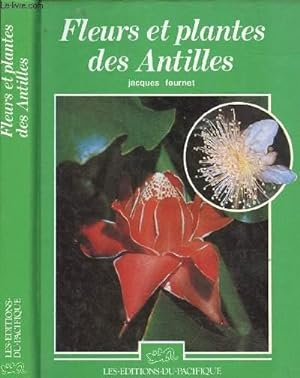 Bild des Verkufers fr FLEURS ET PLANTES DES ANTILLES zum Verkauf von Le-Livre