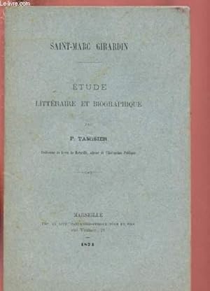 Imagen del vendedor de SAINT-MARC GIRARDIN :ETUDE LITTERAIRE ET BIOGRAPHIQUE a la venta por Le-Livre