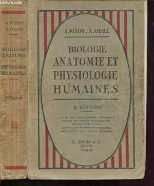 Seller image for BIOLOGIE ANATOMIE ET PHYSIOLOGIE HUMAINES suivies de L'ETUDE DES PRINCIPAUX GROUPES ZOOLOGIQUES :P.C.B - Pharmacie - Institut Agronomique  Ecoles nationales d'Agriculture - Ecoles vtrinaires  Svres,Saint-Cloud et Fontenay-aux-Roses. for sale by Le-Livre