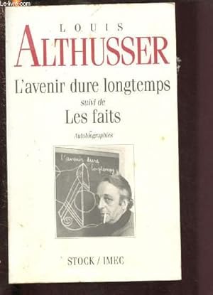 Bild des Verkufers fr L'AVENIR DURE LONGTEMPS suivi de LES FAITS (AUTOBIOGRAPHIES) zum Verkauf von Le-Livre