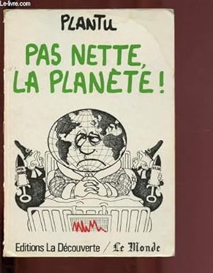 Seller image for PAS NETTE, LA PLANETE for sale by Le-Livre