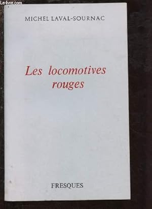Seller image for LES LOCOMOTIVES ROUGES for sale by Le-Livre