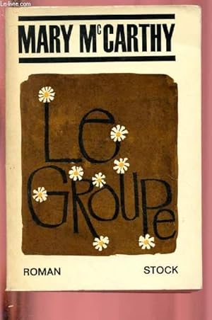 Bild des Verkufers fr LE GROUPE zum Verkauf von Le-Livre