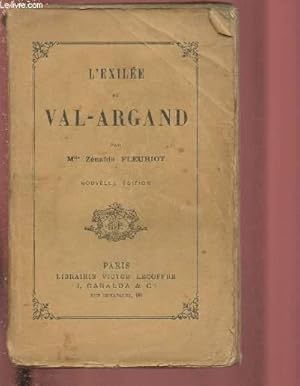 Image du vendeur pour L'EXILEE DU VAL-ARGAND / SIXIEME EDITION mis en vente par Le-Livre