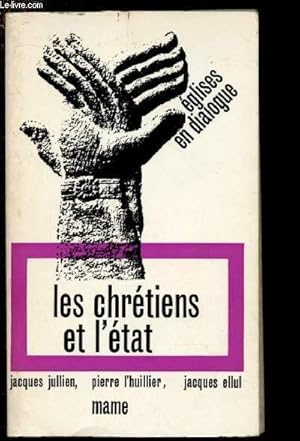 Seller image for LES CHRETIENS ET L'ETAT / EGLISES EN DIALOGUE N3 for sale by Le-Livre